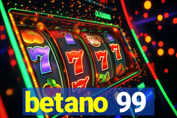 betano 99